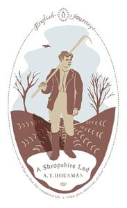 A Shropshire Lad by A. E. Housman