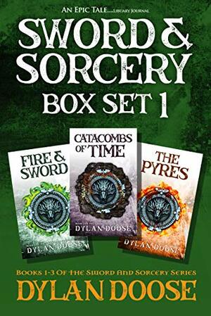 Sword & Sorcery: Box Set 1 by Dylan Doose