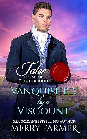 Vanquished by a Viscount by Merry Farmer