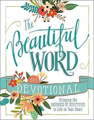 The Beautiful Word Devotional by Zondervan, Zondervan