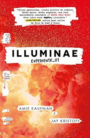Illuminae: expediente_1 by Jay Kristoff, Amie Kaufman