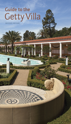 Guide to the Getty Villa: Revised Edition by Kenneth Lapatin