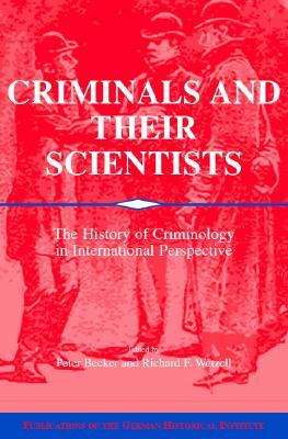 Criminals and Their Scientists by 