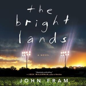 The Bright Lands by John Fram