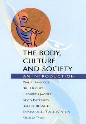 Body, Culture and Society by Phillip Hancock, Philip Hancock, Hancock Phillip