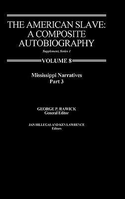 The American Slave: Mississppi Narratives Part 3, Supp. Ser. 1. Vol. 8 by Jules Rawick, Rawick, George P. Rawick