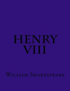 Henry VIII by William Shakespeare