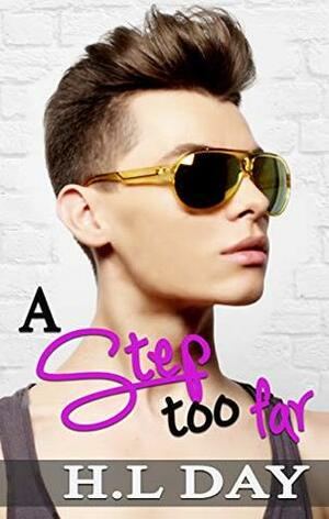 A Step too Far by H.L. Day