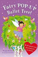 Fairy Pop-Up Ballet Tree! by Louise Comfort, Margaret Bateson