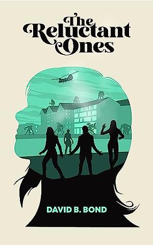 The Reluctant Ones by David B. Bond