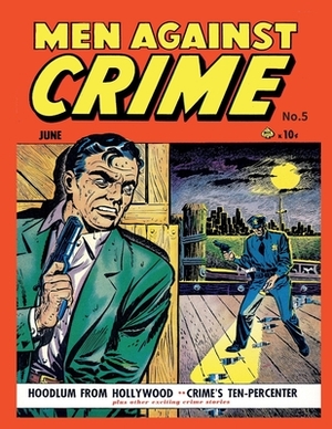 Men Against Crime #5 by Ace Magazines, Israel Escamilla