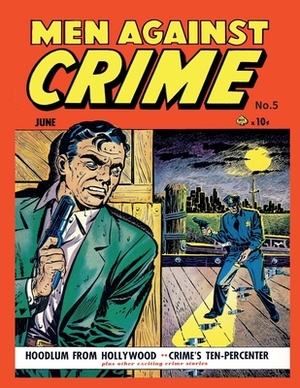 Men Against Crime #5 by Israel Escamilla, Ace Magazines