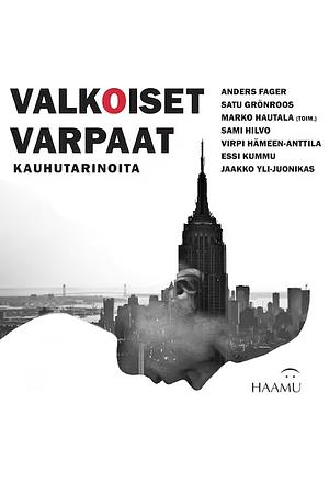 Valkoiset varpaat – Kauhutarinoita by Marko Hautala