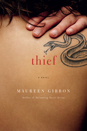 Thief by Maureen Gibbon