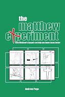 The Matthew Experiment: How Matthew's Gospel Can Help You Know Jesus Better by Andrew Page