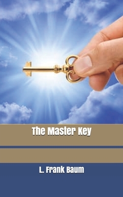 The Master Key by L. Frank Baum