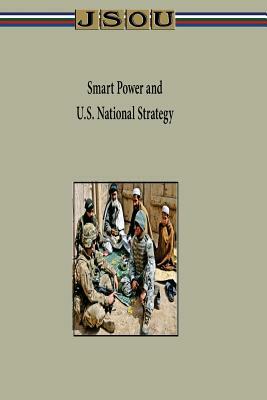 Smart Power and U.S. National Strategy by Joint Special Operations University