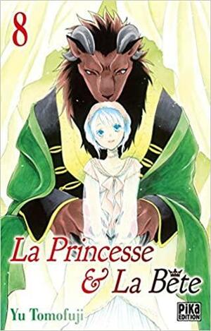 La Princesse et la Bête T08 by Yū Tomofuji