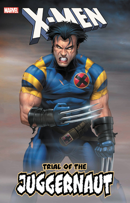 X-Men: Trial of the Juggernaut by 