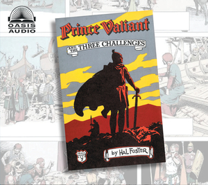 Prince Valiant and the Three Challenges by Harold Foster