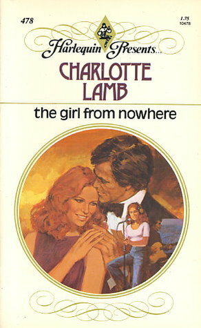The Girl From Nowhere by Charlotte Lamb
