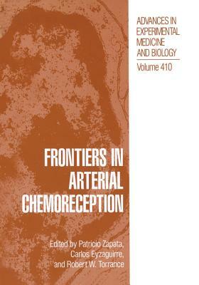 Frontiers in Arterial Chemoreception by International Symposium on Arterial Chem, R. W. Torrance