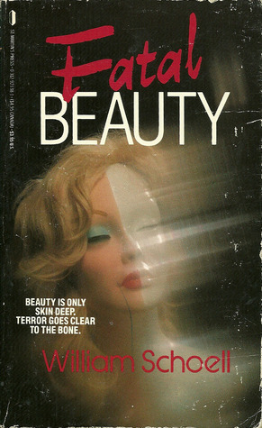 Fatal Beauty by William Schoell