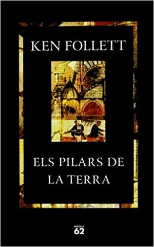 Els Pilars de la Terra by Ken Follett