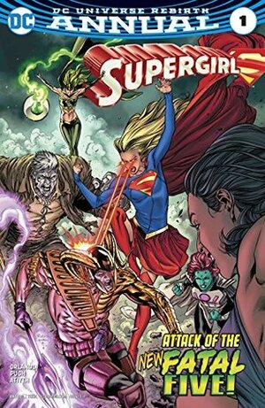 Supergirl Annual #1 by Steve Orlando, Michael Atiyeh, Daniel Henriques, Steve Pugh, Robson Rocha