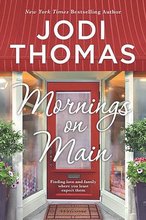 Mornings on Main by Jodi Thomas