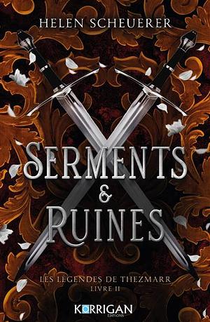 Serments & Ruines by Helen Scheuerer