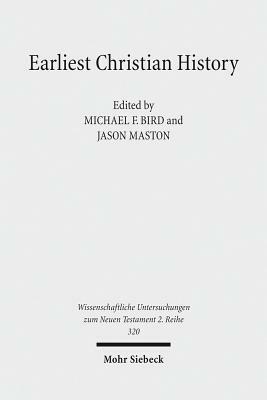 Earliest Christian History: History, Literature, and Theology. Essays from the Tyndale Fellowship in Honor of Martin Hengel by 