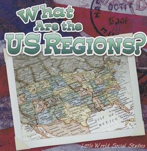 What Are the Us Regions? by Maureen Robins