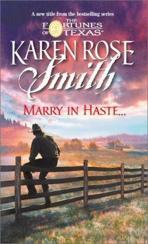 Marry in Haste by Karen Rose Smith