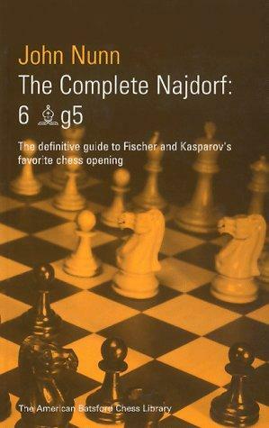 The Complete Najdorf 6.Bg5 by John Nunn