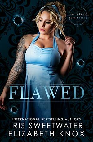 Flawed by Elizabeth Knox, Iris Sweetwater