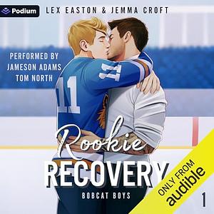 Rookie Recovery by Lex Easton, Jemma Croft, Lex Veia