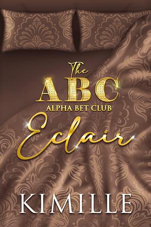 The Alpha Bet Club: Eclair by Kimille, Kimille