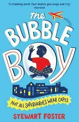 The Bubble Boy by Stewart Foster