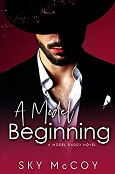 A Model Beginning by Sky McCoy