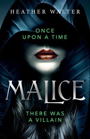 Malice by Heather Walter