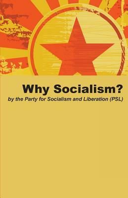 Why Socialism? by Party for Socialism and Liberation