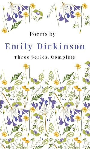 Emily Dickinson - Poems by Emily Dickinson