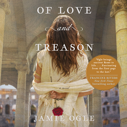 Of Love and Treason by Jamie Ogle