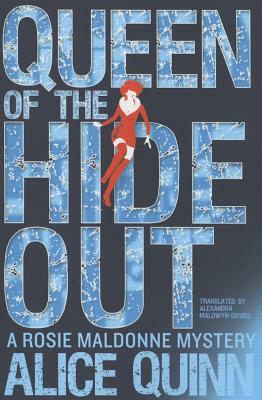 Queen of the Hide Out by Alice Quinn