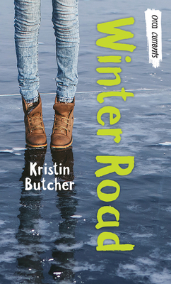 Winter Road by Kristin Butcher