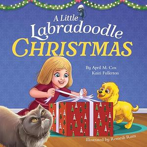 A Little Labradoodle Christmas by April M. Cox