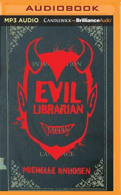 Evil Librarian by Michelle Knudsen