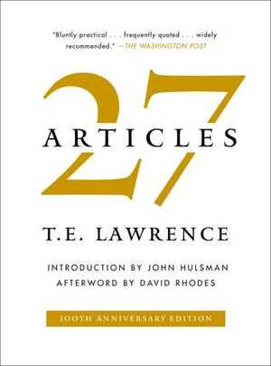 Twenty-Seven Articles by Thomas Edward Lawrence, John Hulsman