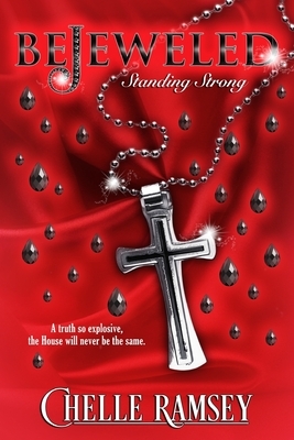 BeJeweled: Standing Strong by Chelle Ramsey